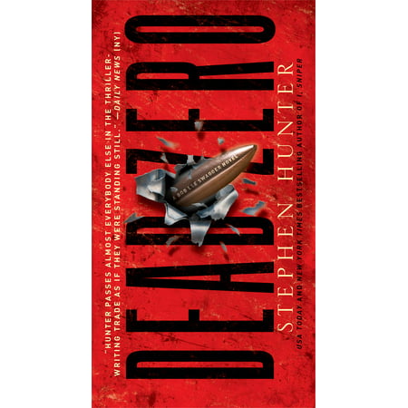 Dead Zero : A Bob Lee Swagger Novel