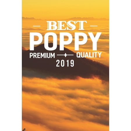 Best Poppy Premium Quality 2019 : Family life Grandpa Dad Men love marriage friendship parenting wedding divorce Memory dating Journal Blank Lined Note Book (The Best Man Wedding 2019 Trailer)