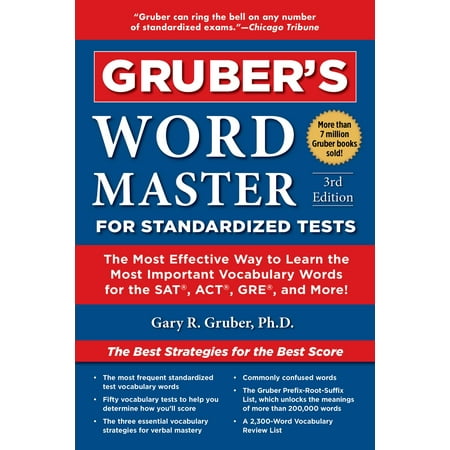 Gruber's Word Master for Standardized Tests : The Most Effective Way to Learn the Most Important Vocabulary Words for the SAT, ACT, GRE, and (Best Way To Learn Gre Words)