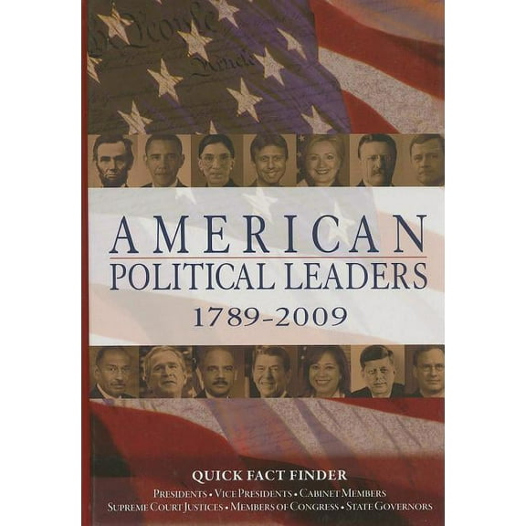 American Political Leaders American Political Leaders 1789-2009, (Hardcover)