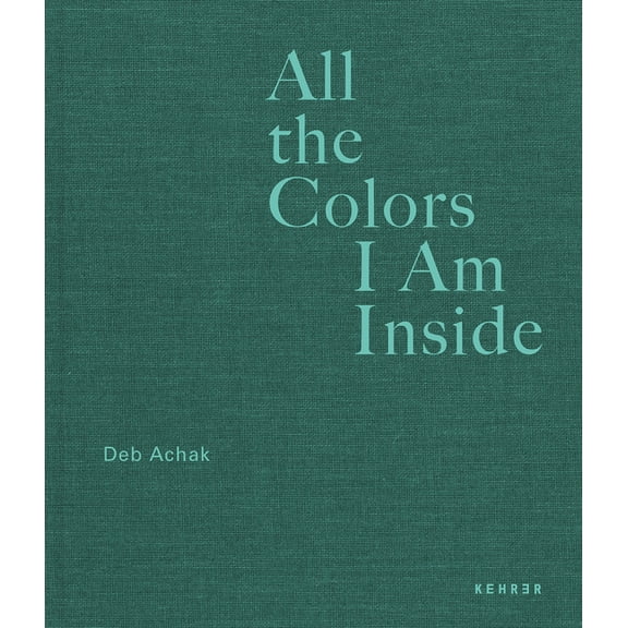 All the Colors I Am Inside: The Beauty of Human Intuition, (Hardcover)