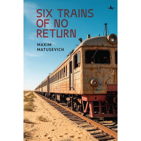 Immigrant Worlds and Texts Six Trains of No Return, (Hardcover)
