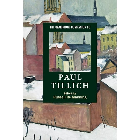 Cambridge Companions to Religion The Cambridge Companion to Paul Tillich, (Paperback)