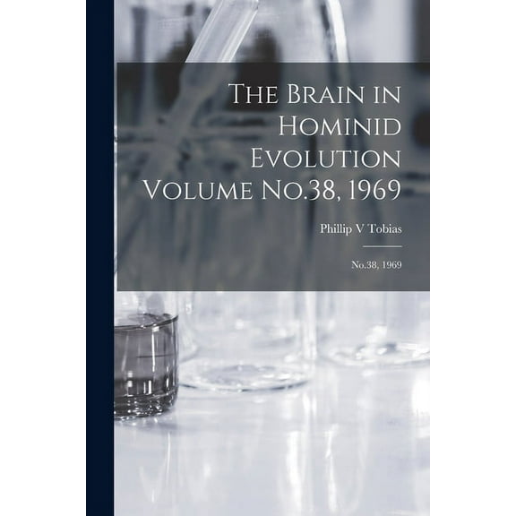 The Brain in Hominid Evolution Volume No.38, 1969 (Paperback)