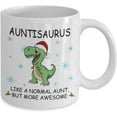 thumbnail image 2 of Auntisaurus Like A Normal Aunt But More Awesome Coffee Mug Christmas Aunt Dinosaur Gift Aunty Tea Cup, 2 of 2