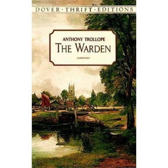 Pre-Owned The Warden (Dover Thrift Editions) (Paperback) 048640076X 9780486400761