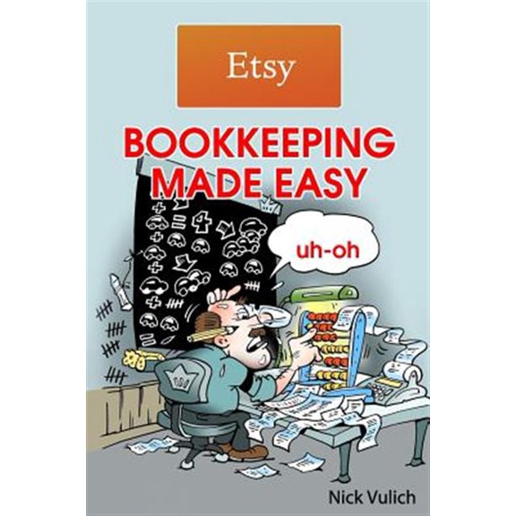 Pre-Owned Etsy Bookkeeping Made Easy Paperback Nick Vulich