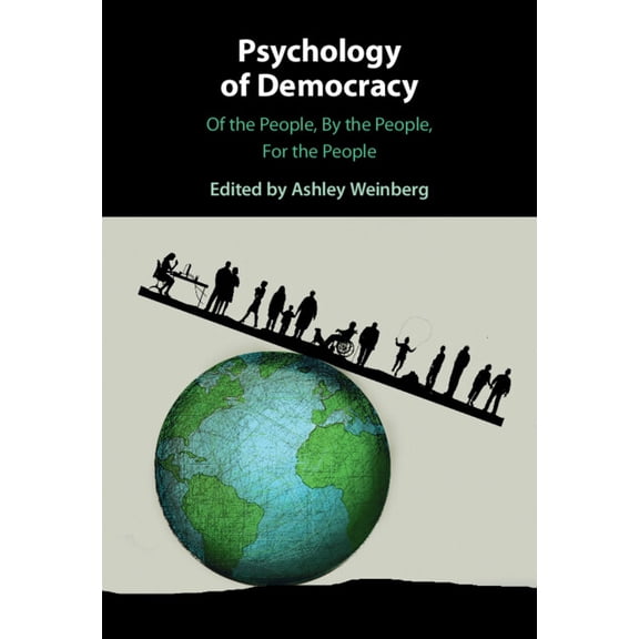 Psychology of Democracy: Of the People, by the People, for the People, (Hardcover)