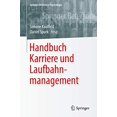 thumbnail image 1 of Handbuch Karriere und Laufbahnmanagement (Springer Reference Psychologie) (German Edition), 1 of 1