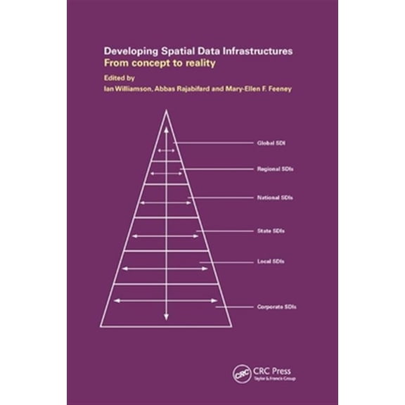 Pre-Owned Developing Spatial Data Infrastructures: From Concept to Reality, (Paperback)
