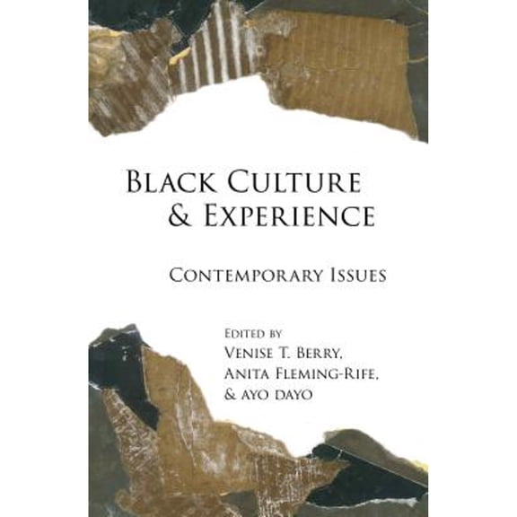 Pre-Owned Black Culture and Experience: Contemporary Issues (Paperback) by Rochelle Brock, Cynthia B Dillard, Richard Greggory Johnson
