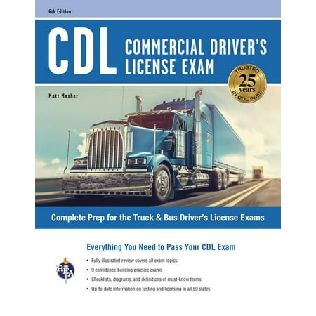 CDL Test Preparation: CDL - Commercial Driver's License Exam, 6th Ed. : Everything You Need to Pass Your CDL Exam (Edition 6) (Paperback)