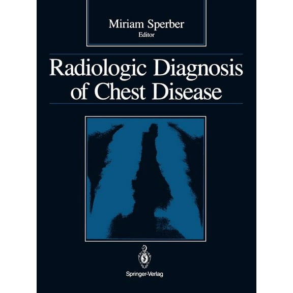 Radiologic Diagnosis of Chest Disease, (Paperback)
