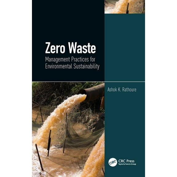 Zero Waste: Management Practices for Environmental Sustainability, (Hardcover)