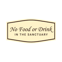 Fancy No Food Or Drink In The Sanctuary Sign (Ivory/Dark Brown) - Small