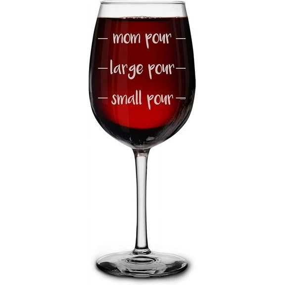 Shop4Ever Funny Mom Pour Large Pour Small Pour Engraved Stemmed Wine Glass Funny New Mom Gift (16 oz.)