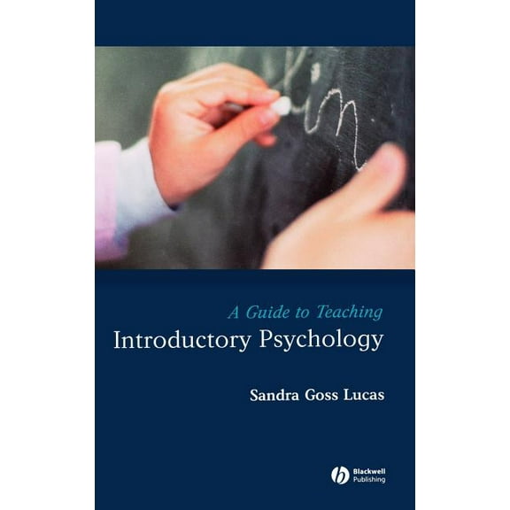 Teaching Psychological Science A Guide to Teaching Introductory Psychology, Book 6, (Hardcover)