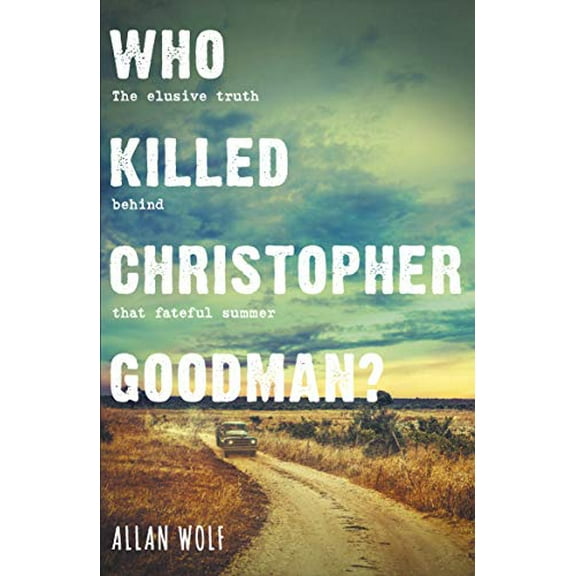 Who Killed Christopher Goodman?