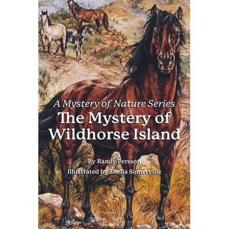 The Mystery of the Wildhorse Island (Hardcover)