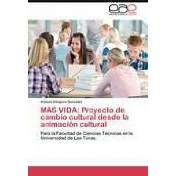 MÁS VIDA: Proyecto de cambio cultural desde la animación cultural