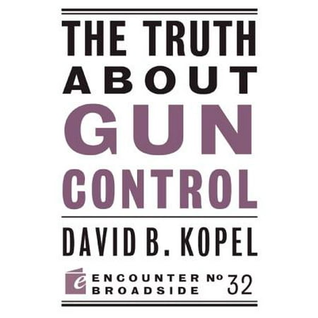 The Truth about Gun Control (Best State Gun Laws)
