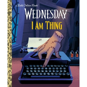 Little Golden Book I Am Thing (Wednesday) (Hardcover)