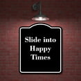thumbnail image 2 of Slide into Happy Times BLACK Aluminium Composite Sign 8.5''x10'', 2 of 9
