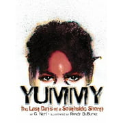 Angle View: Yummy: The Last Days of a Southside Shorty [Paperback - Used]