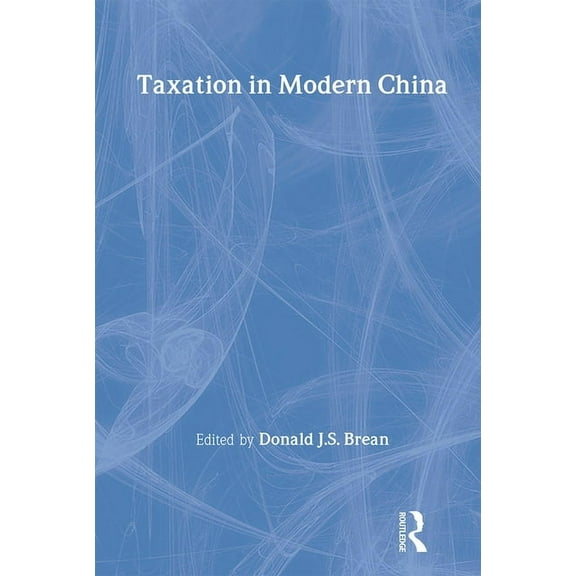 Taxation in Modern China, (Paperback)