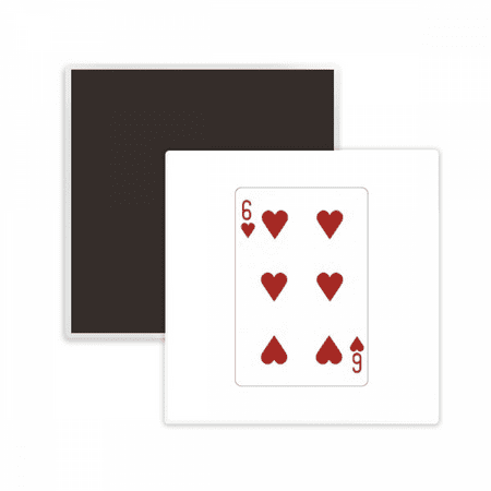 

Heart 6 Playing Cards Pattern Square Ceracs Fridge Magnet Keepsake Memento