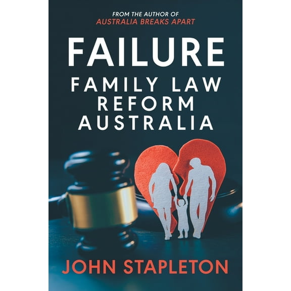 Failure Family Law Reform Australia, (Paperback)