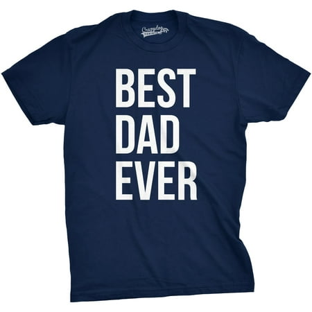 Crazy Dog T-shirts Mens Best Dad Ever Shirt Funny Father's Day Gift Ideas For Super Dads T (Best Screened In Porch Ideas)