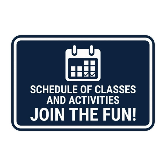 Signs ByLITA Classic Framed Schedule of Classes and Activities Join the Fun! Sign (Navy Blue / White) - Large
