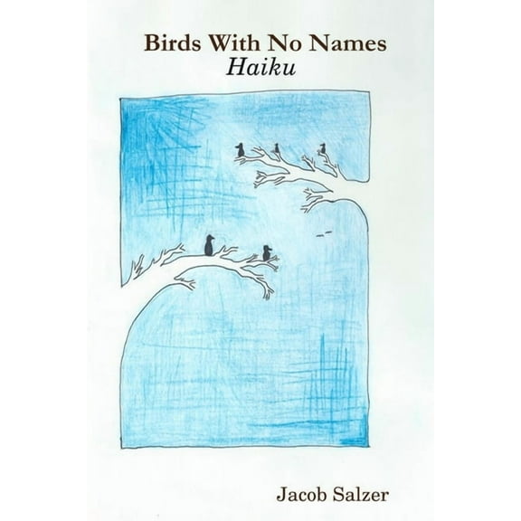 Birds With No Names, (Paperback)