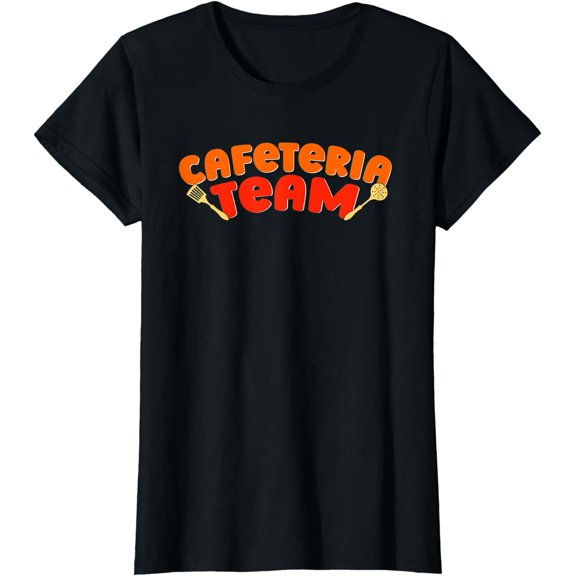 Cafeteria Team Lunch Lady Food Service Crew T-Shirt
