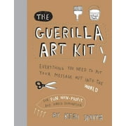 The Guerilla Art Kit (Hardcover)