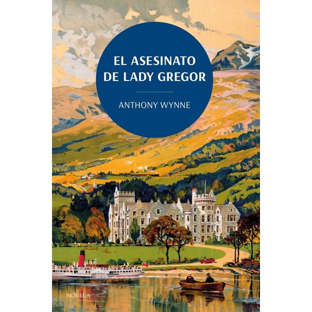 Libro El Asesinato De Lady Gregor Tapa Blanda, Autor Anthony Wynne, Editorial Duomo Ediciones