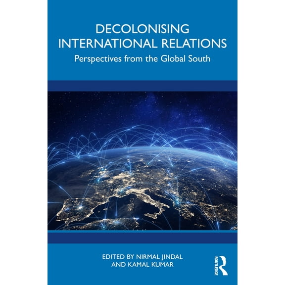 Decolonising International Relations: Perspectives from the Global South, (Paperback)