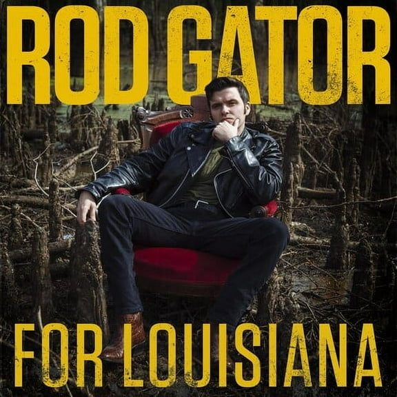 Rod Gator - For Louisiana - Music & Performance - CD