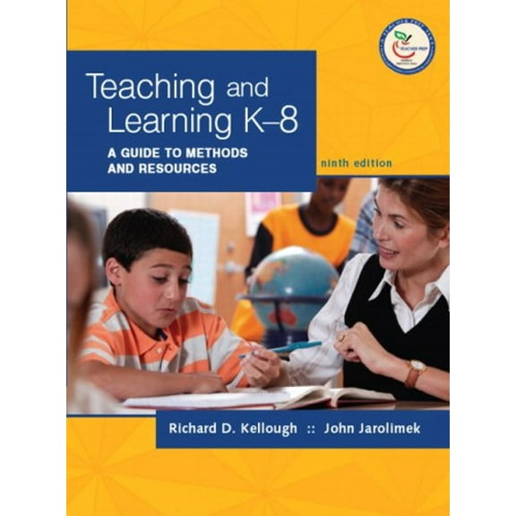 Pre-Owned Teaching and Learning K-8: A Guide to Methods and Resources [With Access Code to Online Content] (Paperback) 0131589628 9780131589629