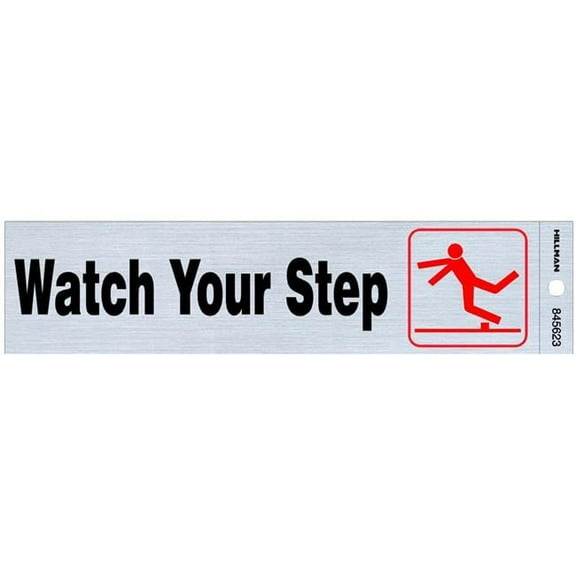 Hillman Group  2 x 8 in. Black & Silver Nickel Mylar Watch Your Step Sign