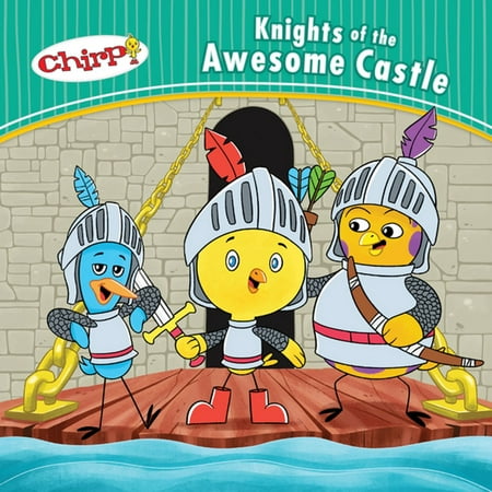 Chirp: Knights of the Awesome Castle - eBook (Castle Crashers Best Knight)