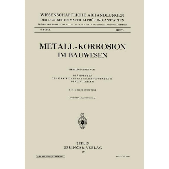 Wissenschaftliche Abhandlungen Der Deuts Metall-Korrosion Im Bauwesen, (Paperback)