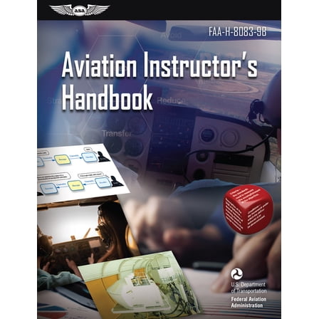 Asa FAA Handbook Aviation Instructor's Handbook (2025): Faa-H-8083-9b, (Paperback)