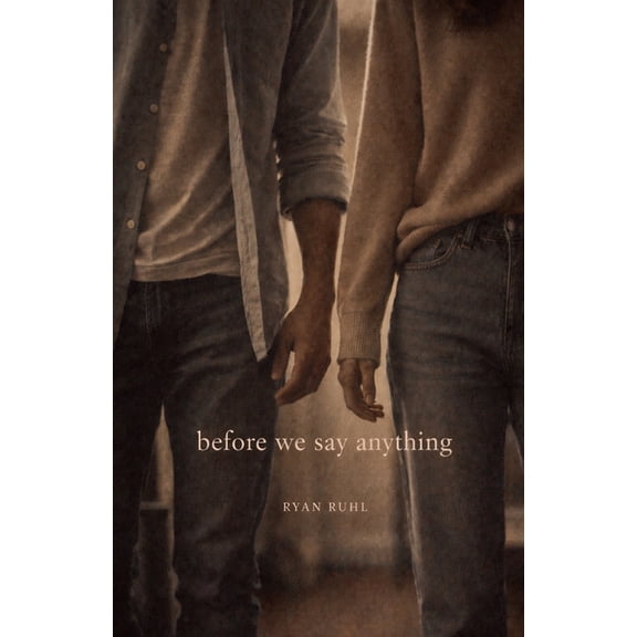 Before We Say Anything, (Paperback)