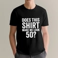 thumbnail image 3 of Vintage 50th Birthday Decorations Men Gag Funny 50 Birthday T-Shirt, OdeJous Funny T-Shirt Black, S, 3 of 5