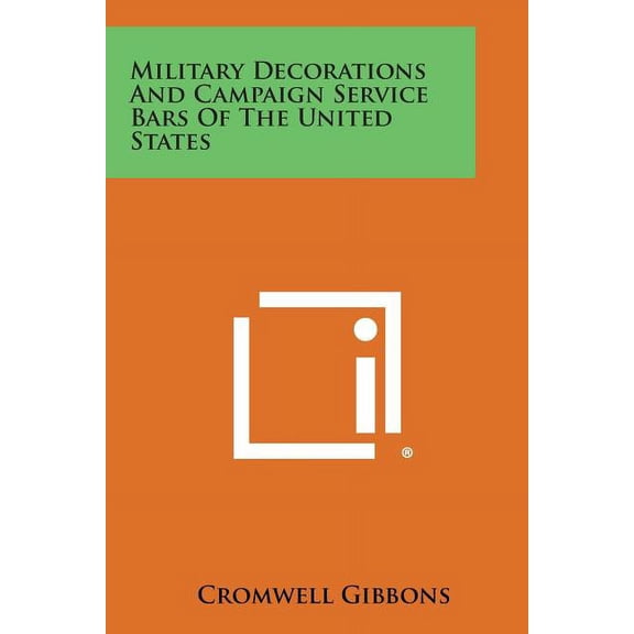 Military Decorations and Campaign Service Bars of the United States
