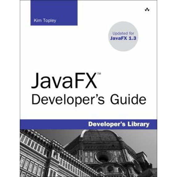Pre-Owned JavaFX Developer's Guide (Developer's Library) (Paperback) 0321601653 9780321601650