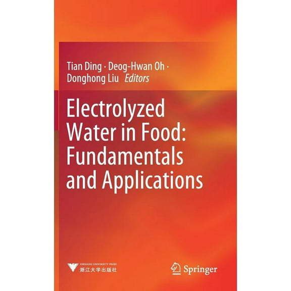 Electrolyzed Water in Food: Fundamentals and Applications, (Hardcover)