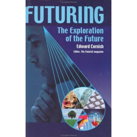 Pre-Owned Futuring: The Exploration of the Future (Hardcover) 0930242572 9780930242572